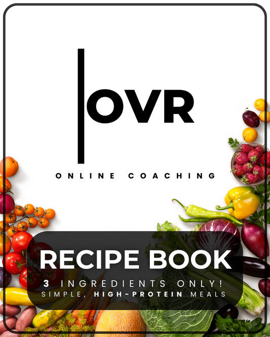 OVR Recipe Book: Simple High-Protein Recipes
